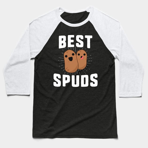 Best Spuds Funny Potato T-Shirt Friend Team Food Humor Baseball T-Shirt by 14thFloorApparel